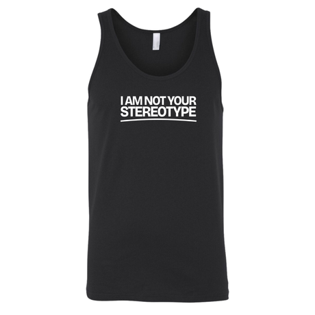 I Am Not Your Stereotype Unisex Tank Top-T-Shirt-The Original God Ain't Petty But I Am