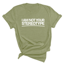 I Am Not Your Stereotype Unisex Tee-T-Shirt-The Original God Ain't Petty But I Am