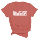 I Am Not Your Stereotype Unisex Tee-T-Shirt-The Original God Ain't Petty But I Am