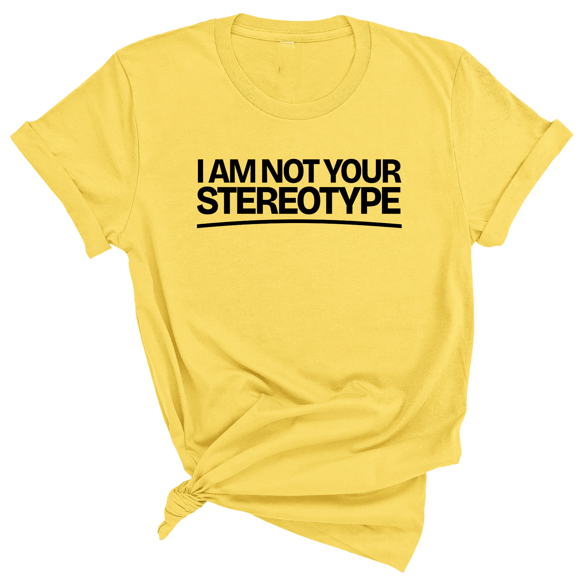 I Am Not Your Stereotype Unisex Tee-T-Shirt-The Original God Ain't Petty But I Am