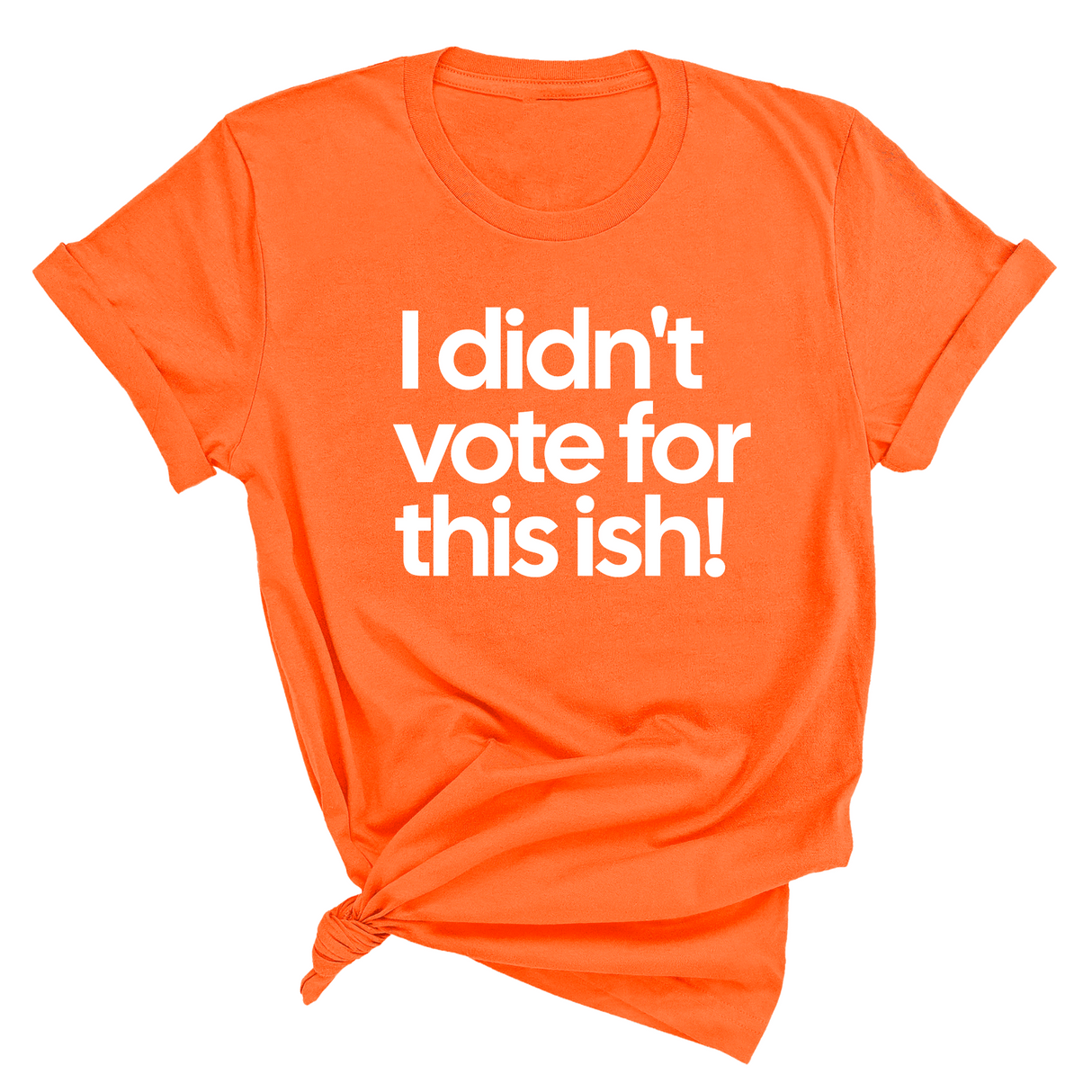 I Didn't Vote for This Ish! Unisex Tee-T-Shirt-The Original God Ain't Petty But I Am