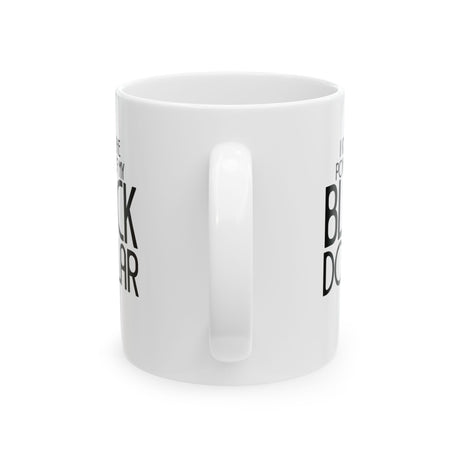 I Know the Power of My Black Dollar Mug 11oz (White & Black)-Mug-The Original God Ain't Petty But I Am
