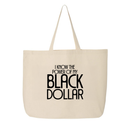 I Know the Power of My Black Dollar Tote bag-Tote Bag-The Original God Ain't Petty But I Am