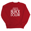 I Know the Power of My Black Dollar Unisex Sweatshirt-Sweatshirt-The Original God Ain't Petty But I Am