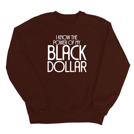 I Know the Power of My Black Dollar Unisex Sweatshirt-Sweatshirt-The Original God Ain't Petty But I Am