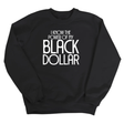 I Know the Power of My Black Dollar Unisex Sweatshirt-Sweatshirt-The Original God Ain't Petty But I Am