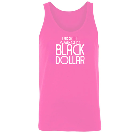 I Know the Power of My Black Dollar Unisex Tank Top-T-Shirt-The Original God Ain't Petty But I Am