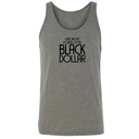I Know the Power of My Black Dollar Unisex Tank Top-T-Shirt-The Original God Ain't Petty But I Am