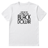 I Know the Power of My Black Dollar Unisex Tee-T-Shirt-The Original God Ain't Petty But I Am