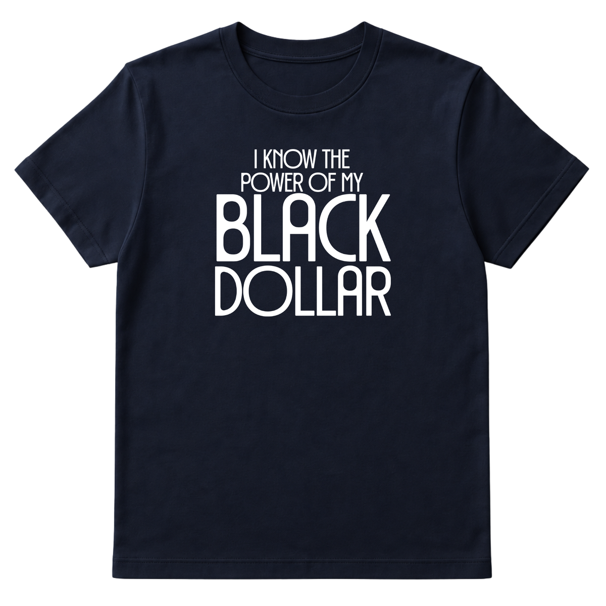 I Know the Power of My Black Dollar Unisex Tee-T-Shirt-The Original God Ain't Petty But I Am