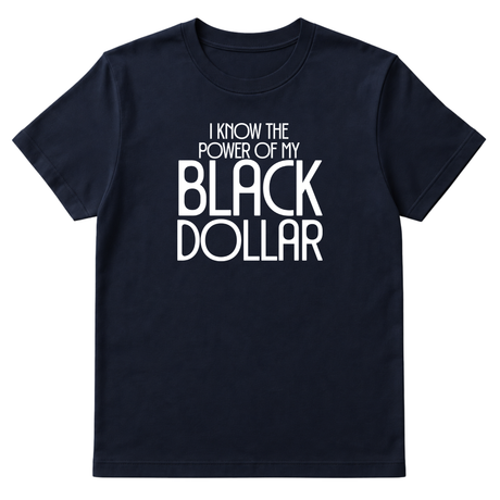 I Know the Power of My Black Dollar Unisex Tee-T-Shirt-The Original God Ain't Petty But I Am
