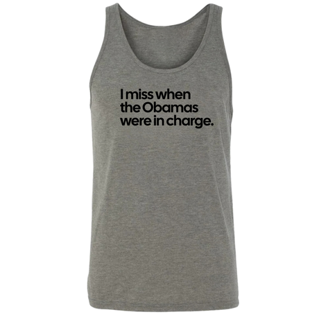 I Miss When the Obamas Were in Charge Unisex Tank Top-T-Shirt-The Original God Ain't Petty But I Am