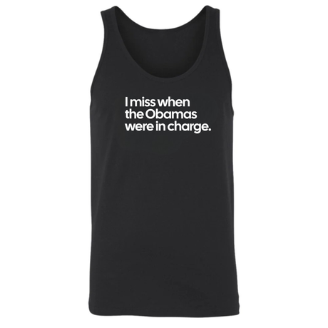I Miss When the Obamas Were in Charge Unisex Tank Top-T-Shirt-The Original God Ain't Petty But I Am