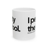 I Petty the Fool Mug 11oz (White & Black)-Mug-The Original God Ain't Petty But I Am