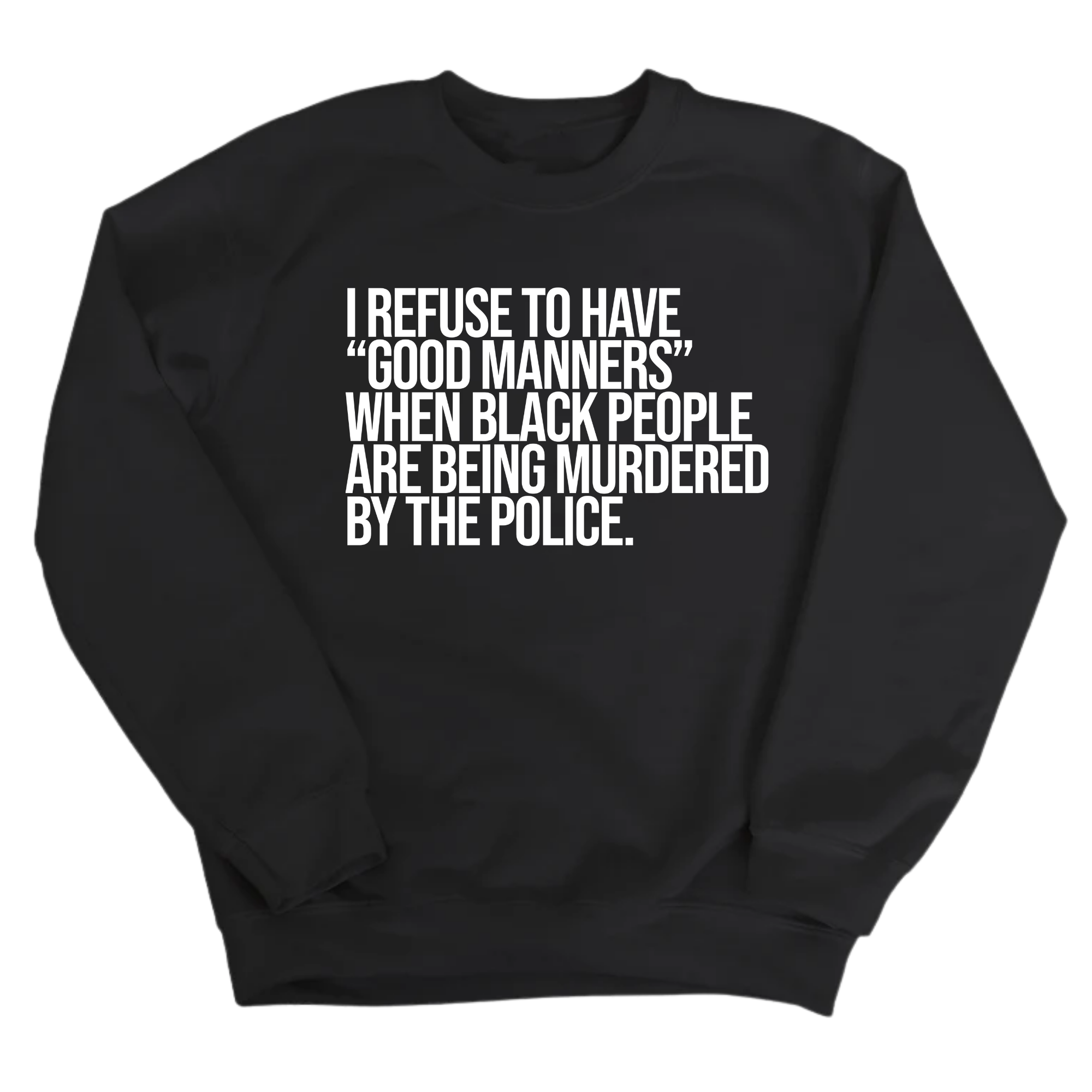 I Refuse to Have 