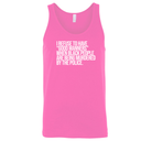 I Refuse to Have "Good Manners" When Black People Are Being Murdered by the Police Unisex Tank Top-T-Shirt-The Original God Ain't Petty But I Am