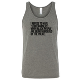 I Refuse to Have "Good Manners" When Black People Are Being Murdered by the Police Unisex Tank Top-T-Shirt-The Original God Ain't Petty But I Am