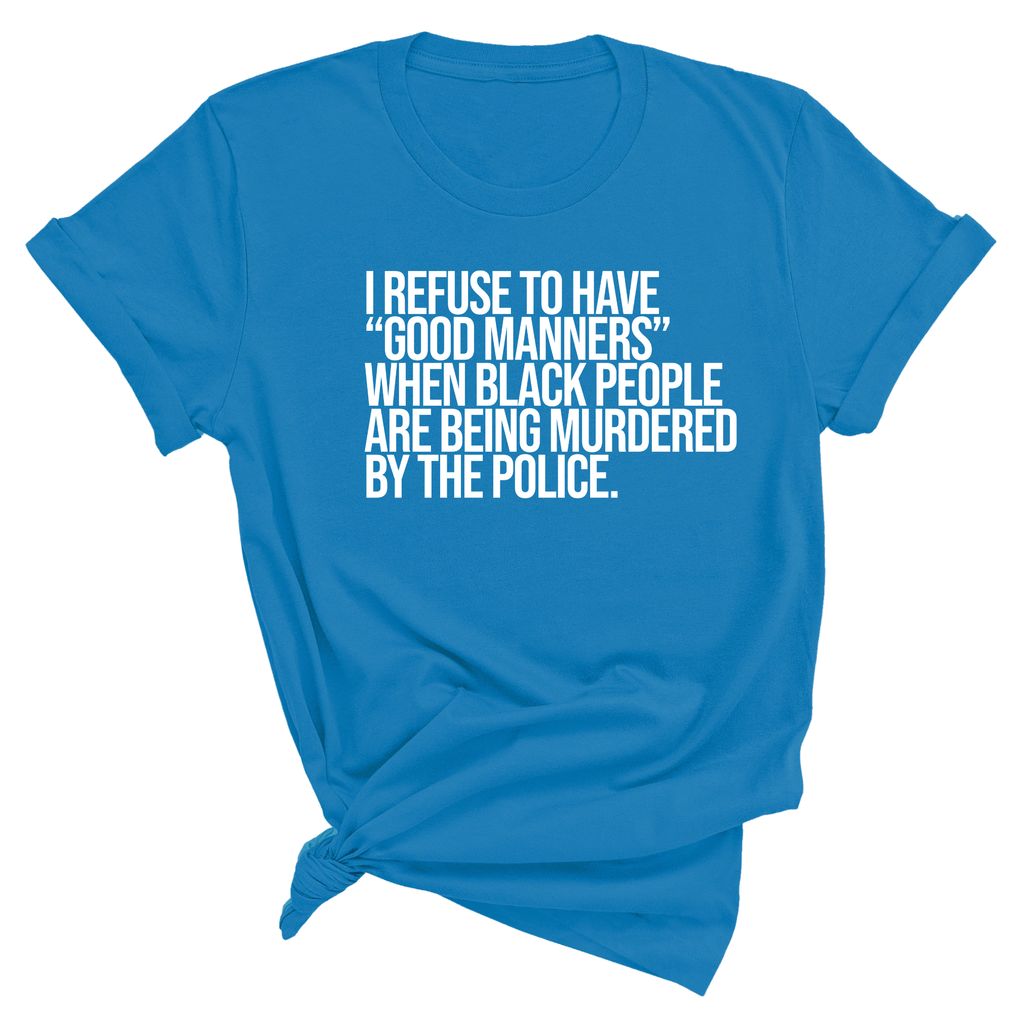 I Refuse to Have 