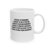 I Resolve Mug 11oz (White & Black)-Mug-The Original God Ain't Petty But I Am