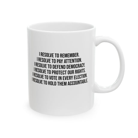 I Resolve Mug 11oz (White & Black)-Mug-The Original God Ain't Petty But I Am