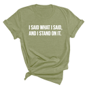 I Said What I Said and I Stand on It Unisex Tee-T-Shirt-The Original God Ain't Petty But I Am