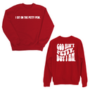 I Sit on the Petty Pew God Ain't Petty but I am Remix Unisex Sweatshirt (Front and Back Design Print)-Sweatshirt-The Original God Ain't Petty But I Am