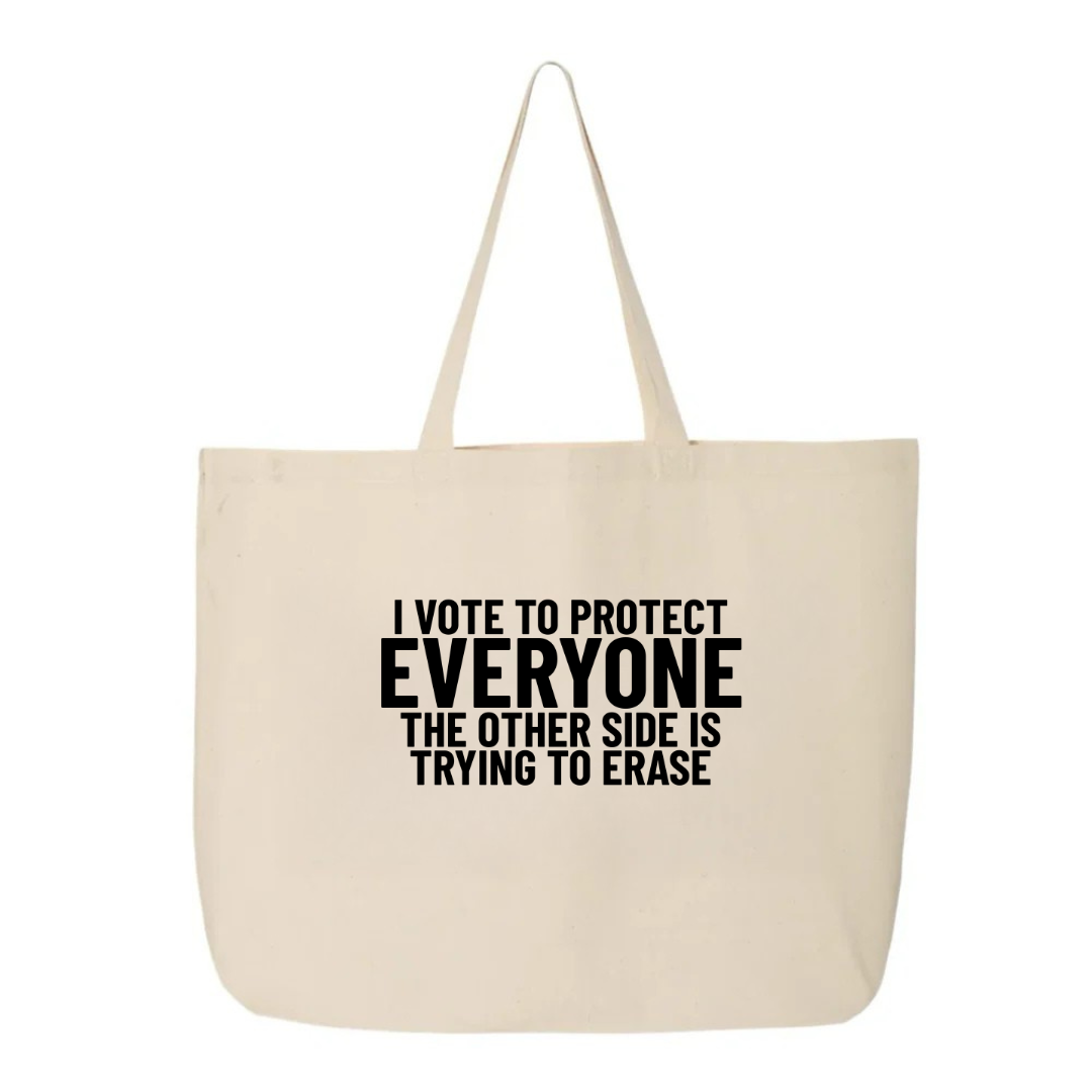 I Vote to Protect Everyone The Other Side is Trying to Erase Tote bag-Tote Bag-The Original God Ain't Petty But I Am