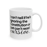 I can't tell if he's ignoring the Constitution or just can't read cursive Mug 11oz (White & Black)-Mug-The Original God Ain't Petty But I Am