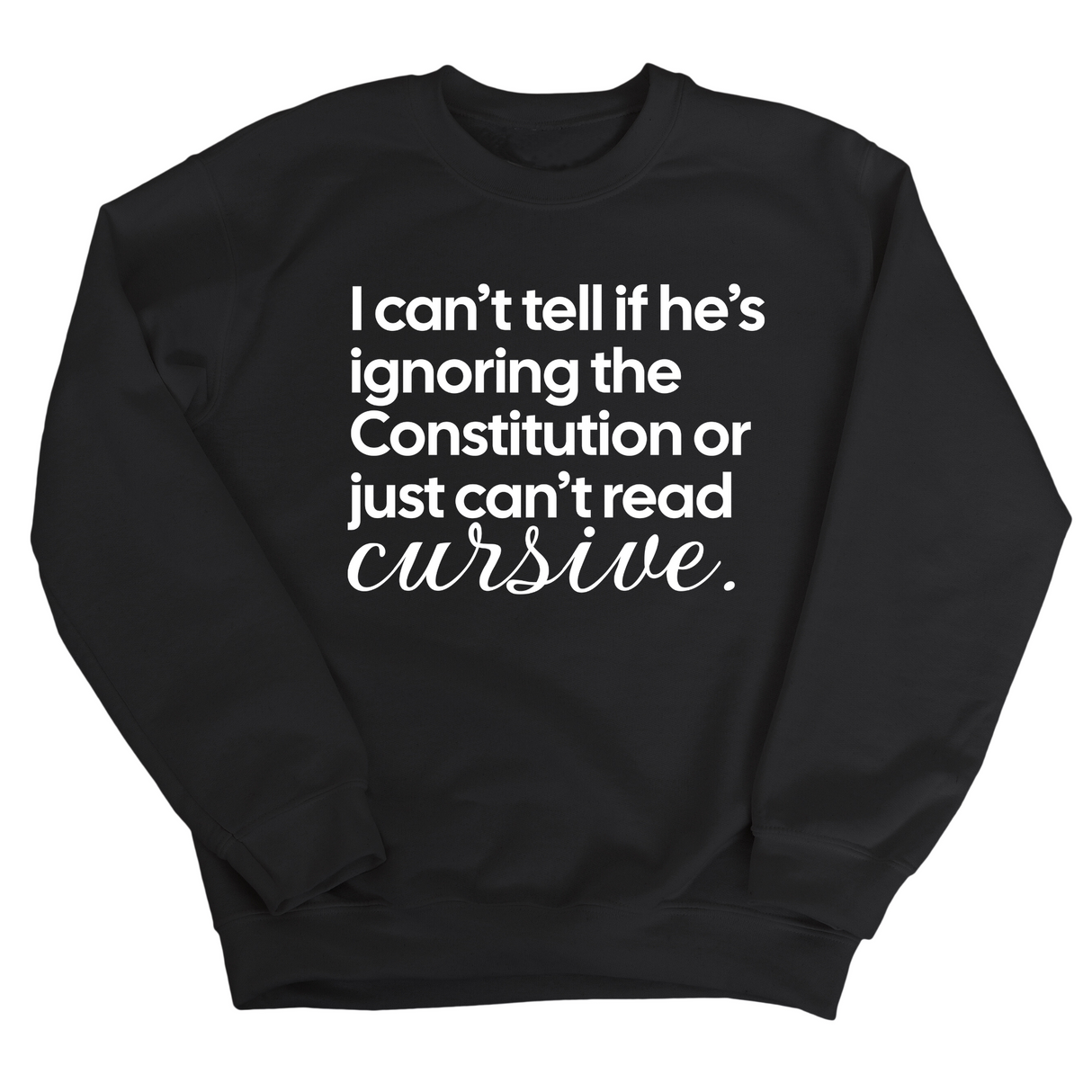 I can't tell if he's ignoring the Constitution or just can't read cursive Unisex Sweatshirt-Sweatshirt-The Original God Ain't Petty But I Am