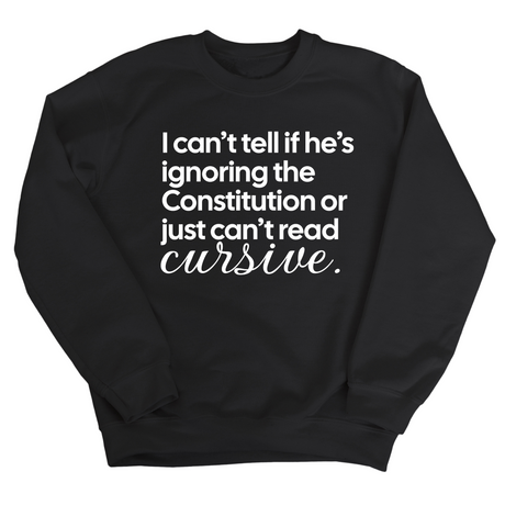 I can't tell if he's ignoring the Constitution or just can't read cursive Unisex Sweatshirt-Sweatshirt-The Original God Ain't Petty But I Am