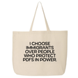I choose Immigrants over people who protect PDF's in power Tote bag-Tote Bag-The Original God Ain't Petty But I Am