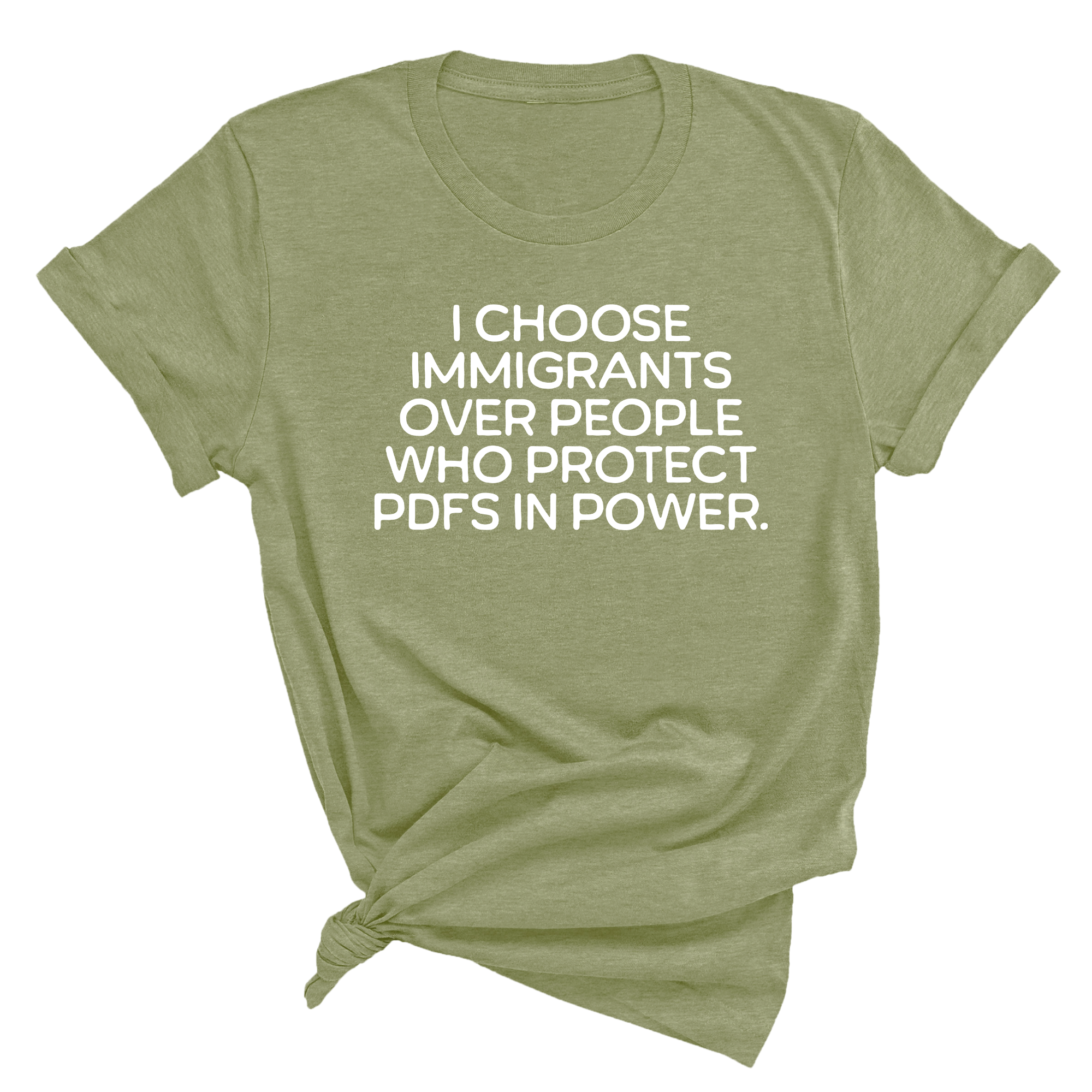 I choose Immigrants over people who protect PDF's in power Unisex Tee-T-Shirt-The Original God Ain't Petty But I Am