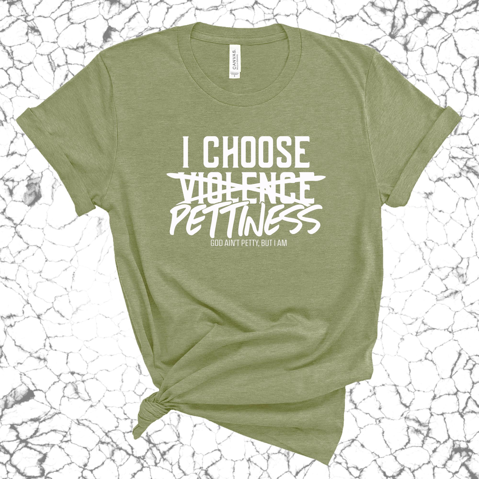 I choose Pettiness Unisex Tee-T-Shirt-The Original God Ain't Petty But I Am