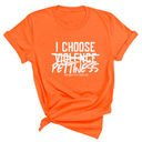 I choose Pettiness Unisex Tee-T-Shirt-The Original God Ain't Petty But I Am