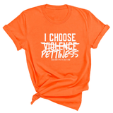 I choose Pettiness Unisex Tee-T-Shirt-The Original God Ain't Petty But I Am