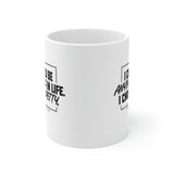 I could be anything in life I chose petty Mug 11oz (White/Black)-Mug-The Original God Ain't Petty But I Am