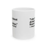 “I don't think about Americans' financial situation - the guy they voted for Mug 11oz (White & Black)-Mug-The Original God Ain't Petty But I Am