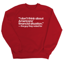 “I don't think about Americans' financial situation"- the guy they voted for Unisex Sweatshirt-Sweatshirt-The Original God Ain't Petty But I Am