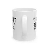 "I haven't seen it". Republicans. Everyday Mug 11oz (White & Black)-Mug-The Original God Ain't Petty But I Am
