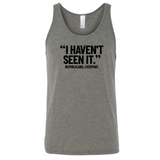 "I haven't seen it". Republicans. Everyday Unisex Tank Top-T-Shirt-The Original God Ain't Petty But I Am