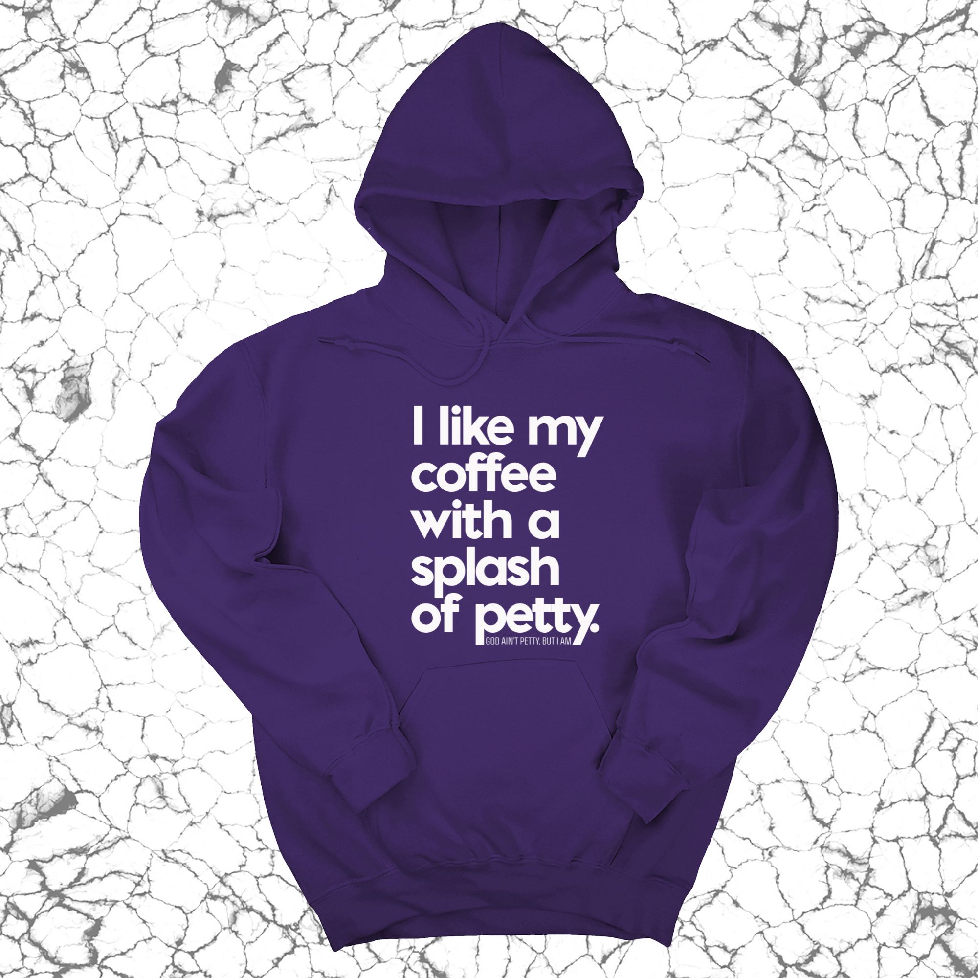 I like my coffee with a Splash of Petty Unisex Hoodie-Hoodie-The Original God Ain't Petty But I Am