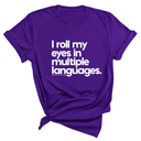 I roll my eyes in multiple languages Unisex Tee-T-Shirt-The Original God Ain't Petty But I Am