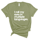 I roll my eyes in multiple languages Unisex Tee-T-Shirt-The Original God Ain't Petty But I Am