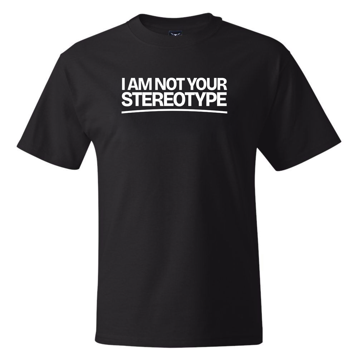 I Am Not Your Stereotype *BLACK TALL TEE* Unisex Tee