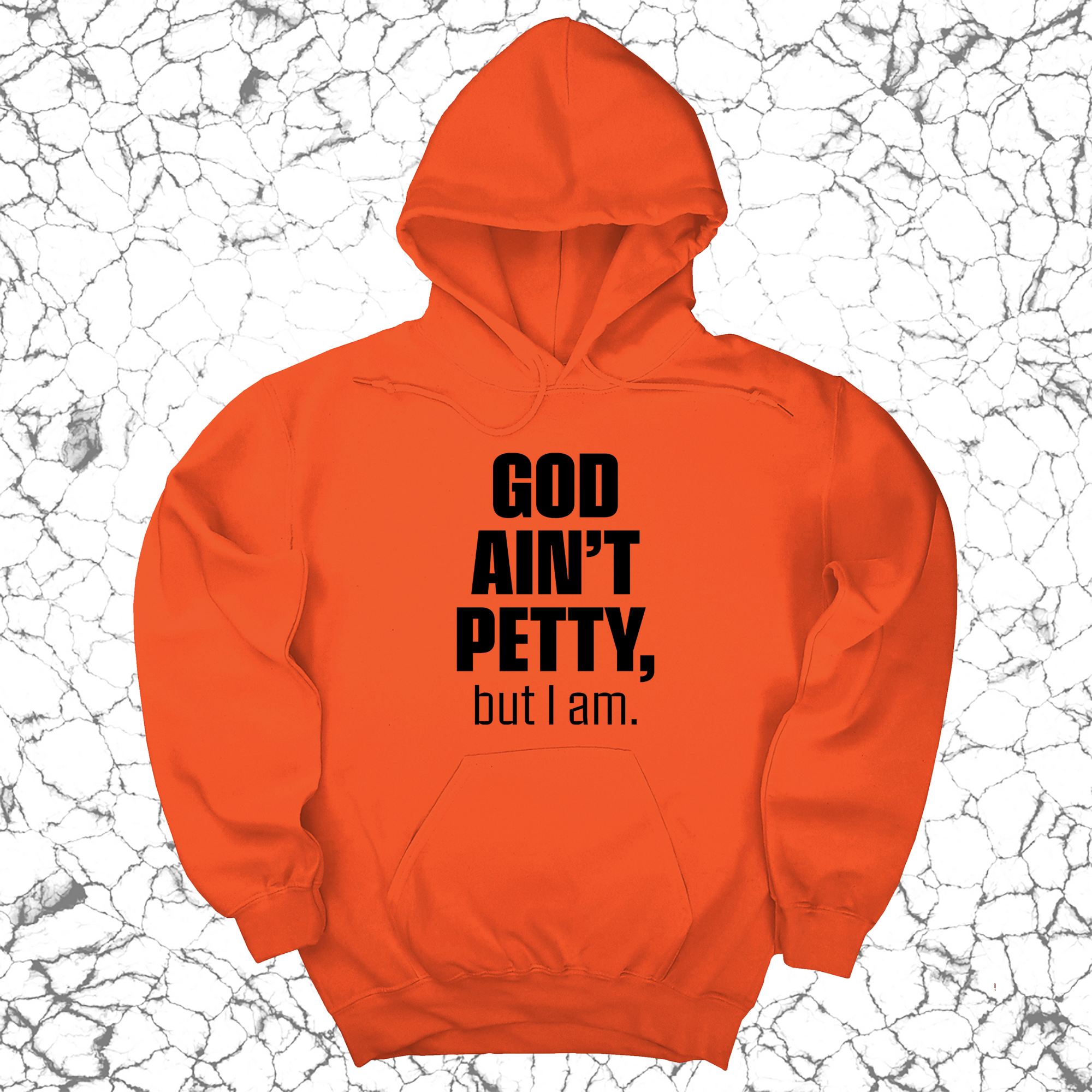 IMPERFECT - GOD AIN'T PETTY BUT I AM HOODIE ORANGE/BLACK XTRALARGE-The Original God Ain't Petty But I Am