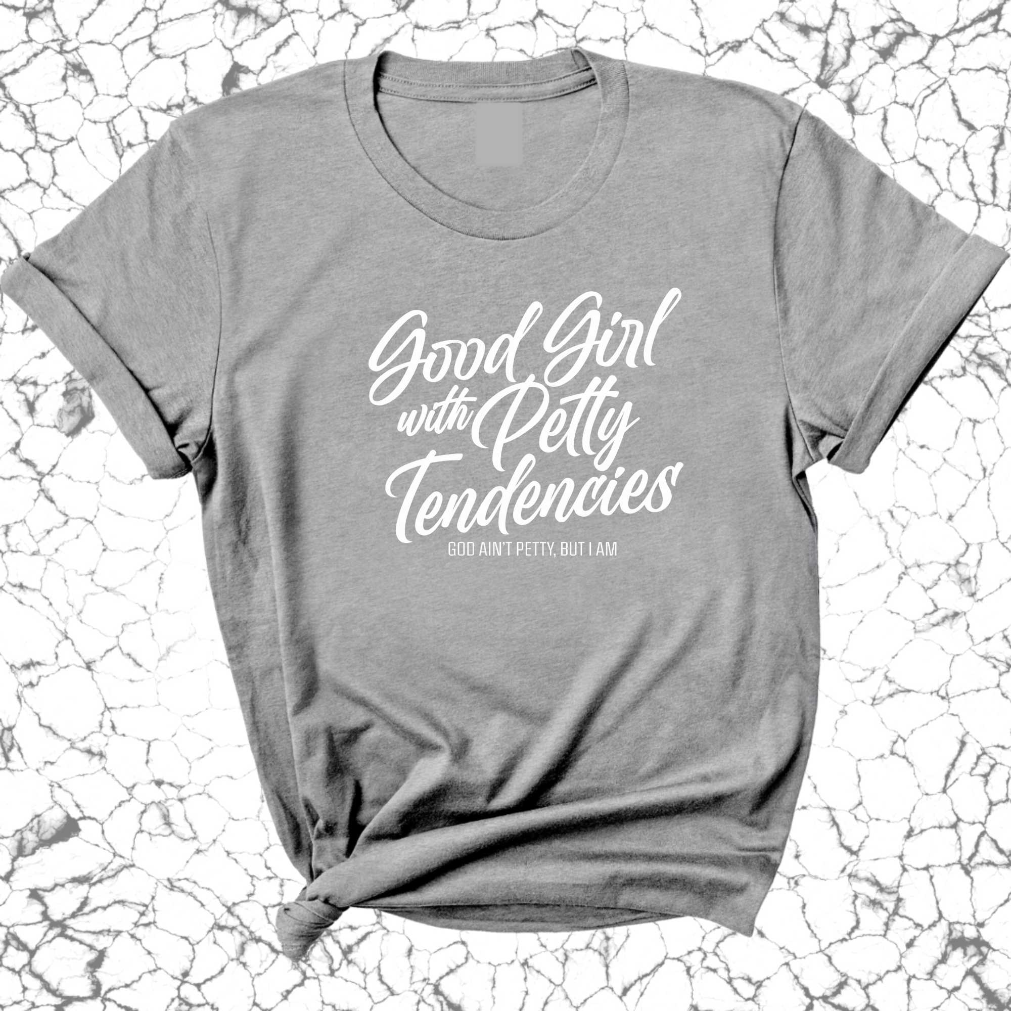 IMPERFECT - GOOD GIRL WITH PETTY TENDENCIES T-SHIRT GREY/WHITE 4XL-The Original God Ain't Petty But I Am