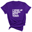 I Woke up Feeling Petty Today Unisex Tee