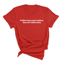 If Billionaires need Welfare, They ain’t Billionaires Unisex Tee-T-Shirt-The Original God Ain't Petty But I Am
