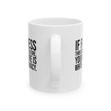 If Fairness Threatens Your Culture, Your Culture is White Supremacy Mug 11oz (White & Black)-Mug-The Original God Ain't Petty But I Am