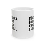 If Incompetence Had a Mascot, It Would Wear a Stupid Red Hat Mug 11oz (White & Black)-Mug-The Original God Ain't Petty But I Am